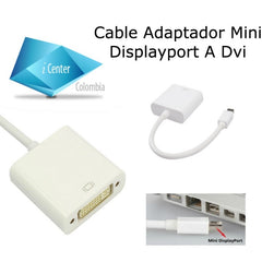Cable Adaptador Mini Displayport A DVI